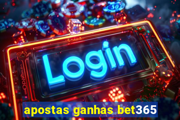 apostas ganhas bet365